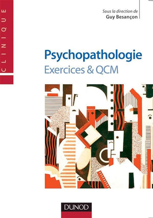 Psychopathologie - Exercices & QCM