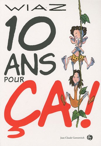 10 ans pour ça !