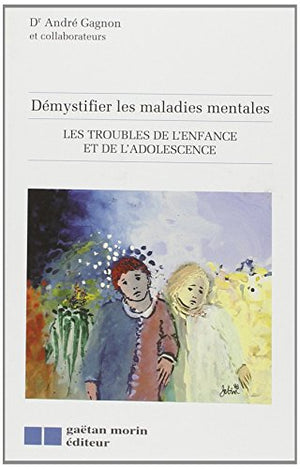 Démystifier les maladies mentales