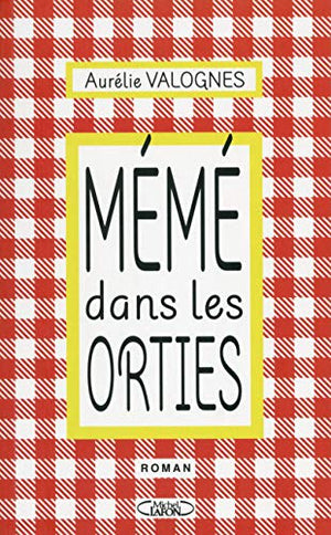 Mémé dans les orties