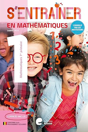 S'entraîner en mathématiques - 1re primaire