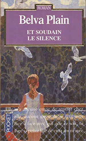 Et soudain le silence