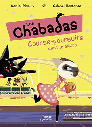 Les Chabadas, Tome 5 - Course-poursuite dans le métro