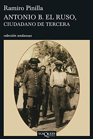 Antonio B. el Ruso, ciudadano de tercera: 640 (Andanzas)