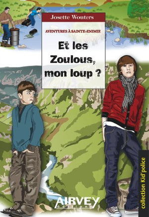 Et les zoulous, mon loup ?