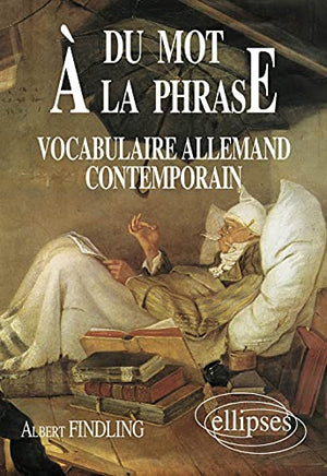 Du mot à la phrase: vocabulaire allemand contemporain