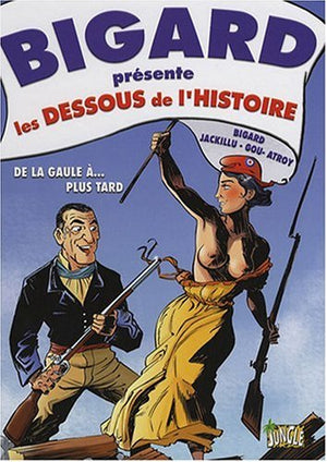 Les dessous de l'histoire de France