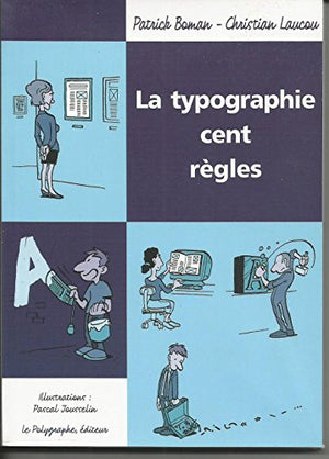 La typographie cent règles