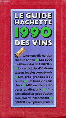 GUIDE HACHETTE DES VINS DE FRANCE 1990