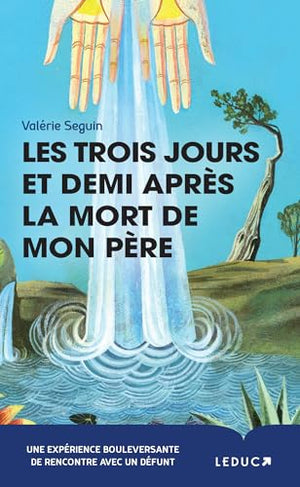 Les trois jours et demi après la mort de mon père