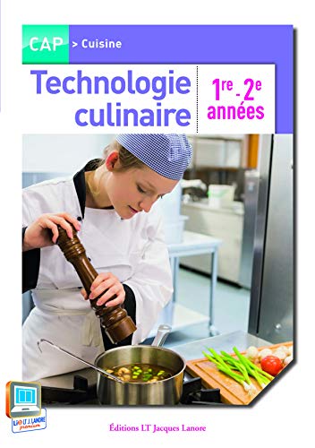 Technologie culinaire CAP 1re - 2e années