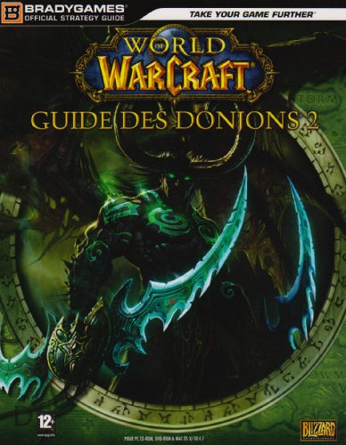 Guide des Donjons 2 : world of warcraft