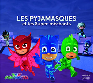 Les Pyjamasques et les Super-méchants