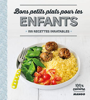 Bons petits plats pour les enfants