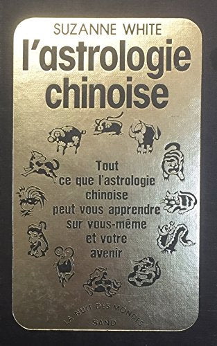 L'astrologie Chinoise