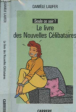 Le livre des nouvelles célibataires