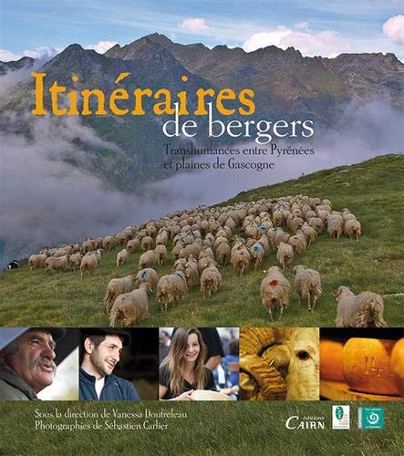 Itineraires de bergers : Transhumance entre Pyrénées et plaine de Gascogne