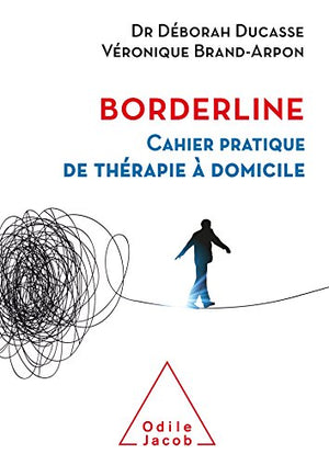 Borderline: Cahier pratique de thérapie à domicile