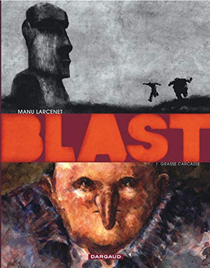 Blast - Tome 0 - Grasse Carcasse