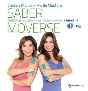 Saber moverse: Cuídate y ponte en forma con los ejercicios de La mañana (Vivir Mejor)