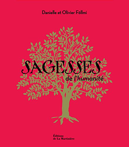 Sagesses de l'humanité: Coffret en 7 volumes : Offrandes, Sagesses, Origines, Révélations, Eveils, Souffles, Espoirs