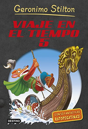 Viaje en el tiempo 5 (Geronimo Stilton)