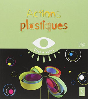 Actions plastiques