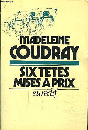 Six têtes mises à prix