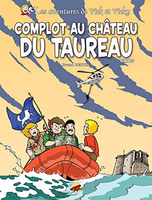 VICK ET VICKY T.15 - COMPLOT AU CHÂTEAU DU TAUREAU - VIRUS