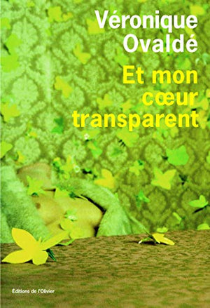 Et mon coeur transparent