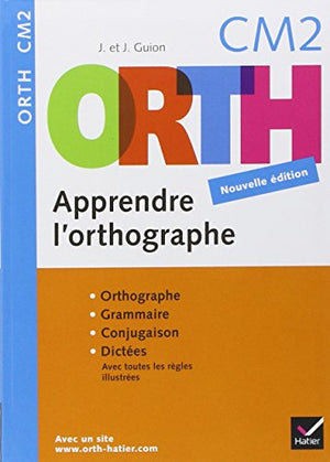 Apprendre l'orthographe CM2