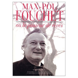 Max-Pol Fouchet ou le passeur de rêves