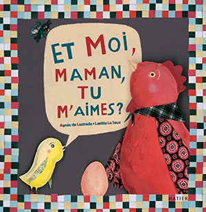 Et moi, maman tu m'aimes ?