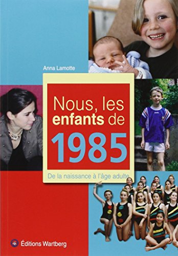 NOUS, LES ENFANTS DE 1985