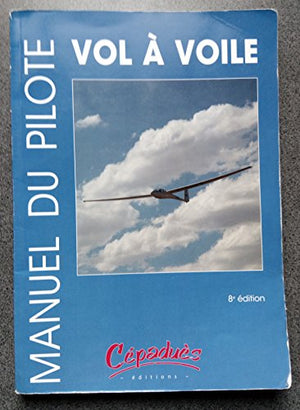 Manuel du pilote vol à voile