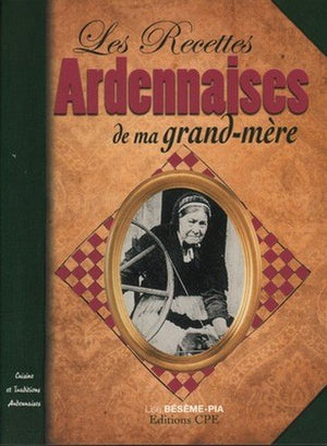 Recettes ardennaises de ma grand-mère