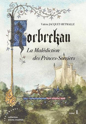 Korbrekan : La Malédiction des Princes-Sorciers