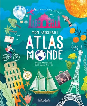 Mon fascinant atlas du monde