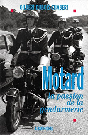 Motard la passion de la gendarmerie