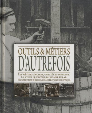 Outils et métiers d'autrefois