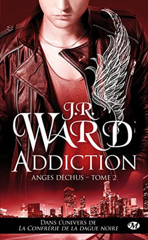 Anges déchus, Tome 2: Addiction