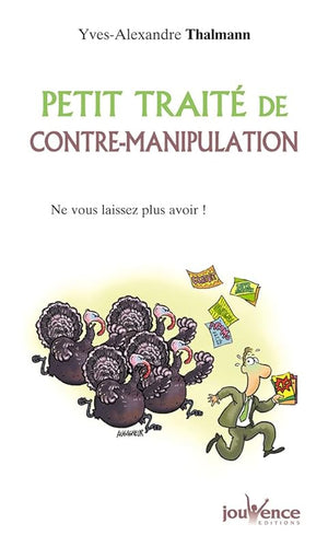 Petit traité de contre manipulation