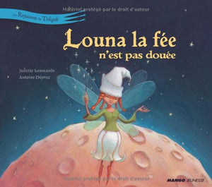 Louna la fée, n'est pas douée