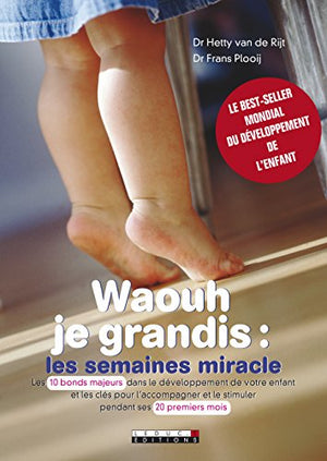 waouh je grandis : les semaines miracle