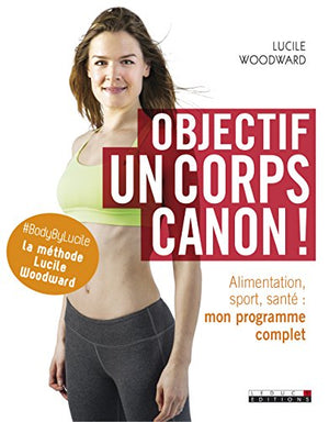 Objectif : Un corps canon !