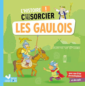 L'histoire C'est pas sorcier - Les Gaulois