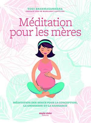 Méditation pour les mères