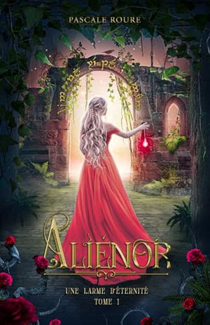 Aliénor - Une larme d'éternité, tome 1