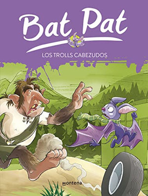 Los trolls cabezudos (Serie Bat Pat 9) (Jóvenes lectores)