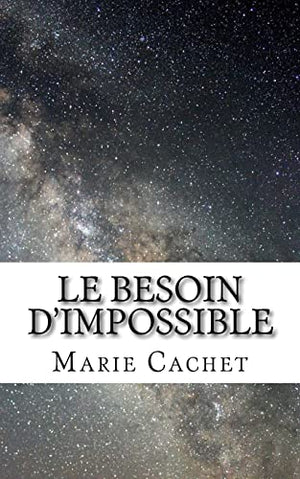 Le besoin d'impossible